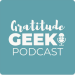 Gratutude Geek Podcast